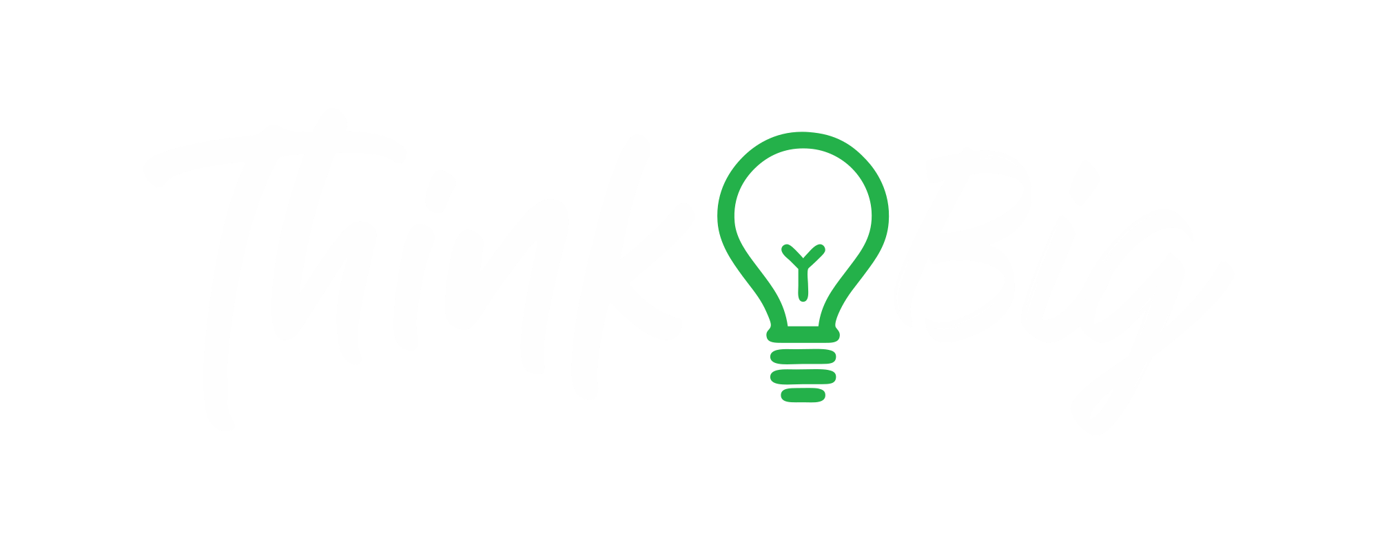 Think Big